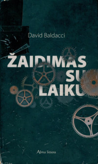 David Baldacci — Žaidimas su laiku 