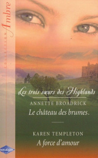 Annette Broadrick — Le château des brumes