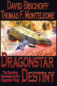 Bischoff, David & Monteleone, Thomas F. — [Dragonstar 03] • Dragonstar Destiny