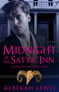 Rebekah Lewis [Lewis, Rebekah] — Midnight at the Satyr Inn