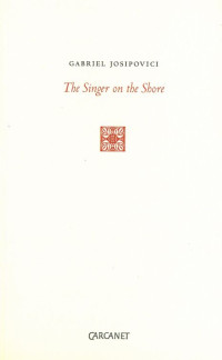 Gabriel Josipovici — The Singer on the Shore