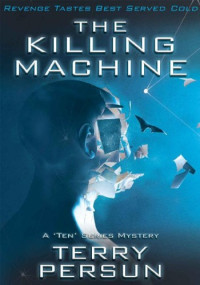 Terry Persun — The Killing Machine