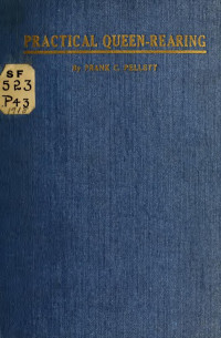 Pellett, Frank Chapman, 1879-1951 — Practical queen rearing