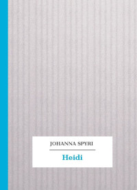 Johanna Spyri — Heidi