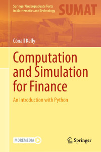 Cónall Kelly — Computation and Simulation for Finance: An Introduction with Python