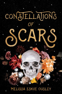 Melissa Eskue Ousley — Constellations of Scars