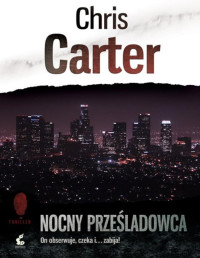 Chris Carter — Nocny Prześladowca