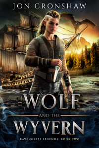 Jon Cronshaw — The Wolf and the Wyvern: A Coming-of-Age Epic Fantasy