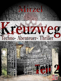 Martin Vogl [Vogl, Martin] — Kreuzweg: Teil 2 (German Edition)