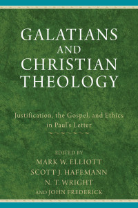 Elliott, M. W.; & Scott J. Hafemann & N. T. Wright & and John Frederick & eds. — Galatians and Christian Theology