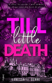 Genre, Vanessa — Till little death: (Collana Darklove - PubMe) (Italian Edition)