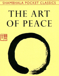 Morihei Ueshiba, John Stevens — The Art of Peace