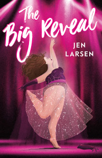 Jen Larsen — The Big Reveal