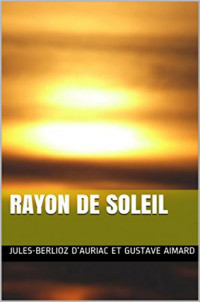Aimard Gustave [Aimard Gustave] — Rayon de Soleil