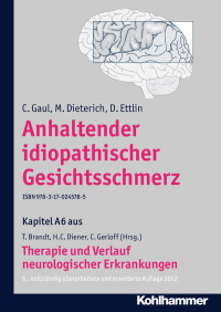 C. Gaul, M. Dieterich, D. Ettlin, Christian Gerloff, Thomas Brandt, Hans-Christoph Diener — Anhaltender idiopathischer Gesichtsschmerz