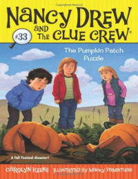 Carolyn Keene [Keene, Carolyn] — The Pumpkin Patch Puzzle