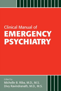 Michelle B. Riba — Clinical Manual of Emergency Psychiatry