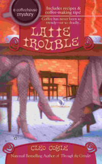 Cleo Coyle — Latte Trouble