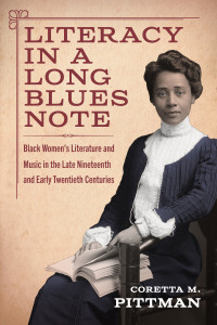 Coretta M. Pittman — Literacy in a Long Blues Note