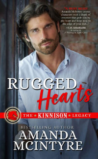 Amanda McIntyre — Rugged Hearts (The Kinnison Legacy Book 1)