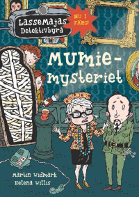 Martin Widmark and Helena Willis — Mumiemysteriet