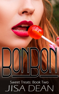 Jisa Dean — Bonbon (Sweet Treats Book 2)