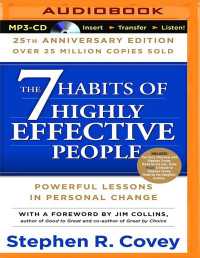 Stephen R. Covey — The 7 Habits of Highly Effective People: Powerful Lessons in Personal Change