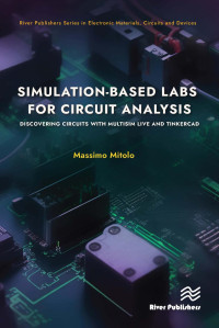 Massimo Mitolo — Simulation-based Labs for Circuit Analysis: Discovering Circuits with Multisim Live and Tinkercad