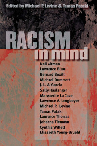 edited by Michael P. Levine & Tamas Pataki — Racism in Mind