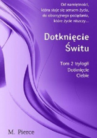 M. Pierce — Dotknięcie Świtu