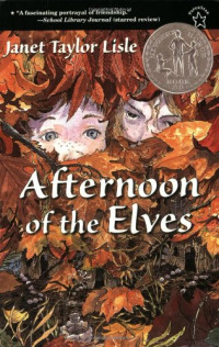 Janet Taylor Lisle — Afternoon of the Elves