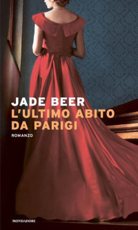 Jade Beer — L'ultimo abito da Parigi