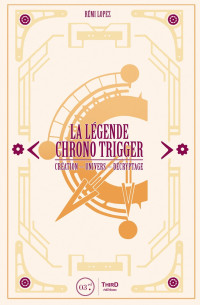 Rémi Lopez — La Légende Chrono Trigger