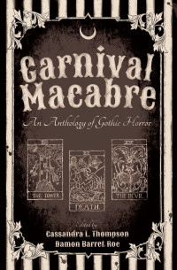 Cassandra L. Thompson — Carnival Macabre