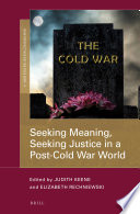 Judith Keene, Elizabeth Rechniewski — Seeking Meaning, Seeking Justice in a Post-Cold War World