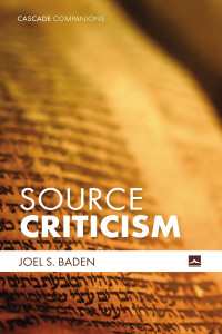 Joel Baden — Source Criticism (Cascade Companions)