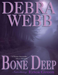 Webb, Debra — Bone Deep