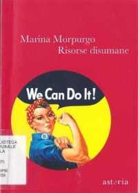 Marina Morpurgo — Risorse disumane