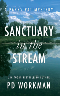 P.D. Workman — Sanctuary in the Stream