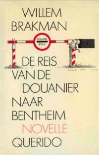 Willem Brakman — De reis van de douanier naar Bentheim