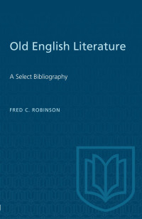 Robinson, Fred C.; — Old English Literature
