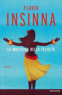 Flavio Insinna — La macchina della felicità