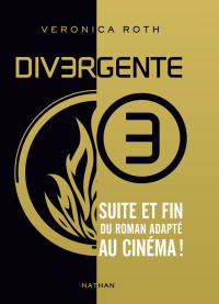 Veronica ROTH — Divergente, Tome 3 - Au-delà du mur