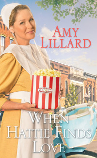 Amy Lillard — When Hattie Finds Love