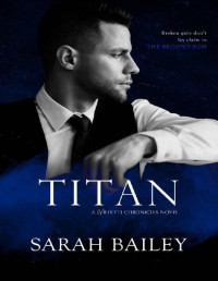 Sarah Bailey — Titan (The Villetti Chronicles Book 2)