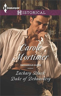 Carole Mortimer — Zachary Black - Duke of Debauchery