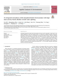 Yue Shi — An integrated amorphous cobalt phosphoselenide electrocatalyst with high mass activity boosts alkaline overall water splitting