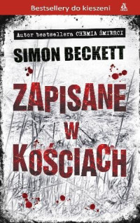 Simon Beckett — Zapisane w kościach