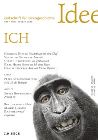 Raulff, Ulrich; Schlak, Stephan — Zeitschrift für Ideengeschichte Heft XII/3 Herbst 2018 - ICH