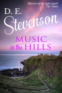 D. E. Stevenson  — Music in the Hills